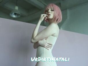 UrDirtyNatali