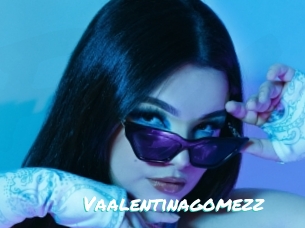 Vaalentinagomezz