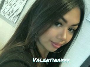 Valentinaxxx