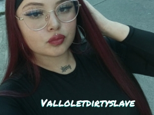 Valloletdirtyslave