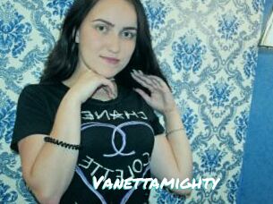 Vanettamighty