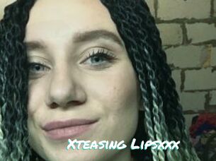 Xteasing_Lipsxxx