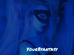 Your8fantasy