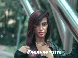 Zarahadictive