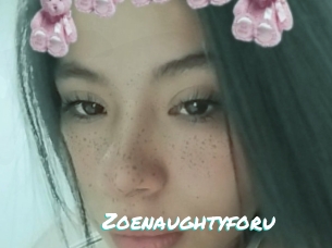Zoenaughtyforu